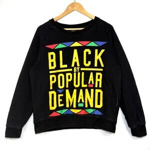 HGC Apparel Black By Popular Demand Small Pullover Sweatshirt Graphic BLM Cotton